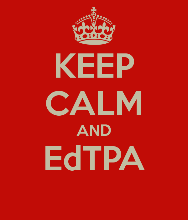 Stay Calm and pass edTPA